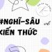 nghi-sau-ve-kien-thuc