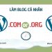 wordpress-com-va-wordpress-org-lua-chon-nao-cho-mot-blog-ca-nhan