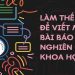 Làm thế nào để viết một bài báo nghiên cứu khoa học?