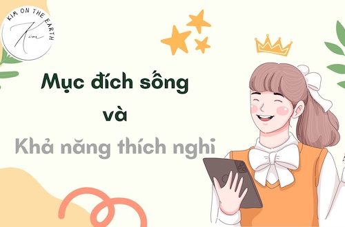 muc-dich-song-va-kha-nang-thich-nghi-phan-1