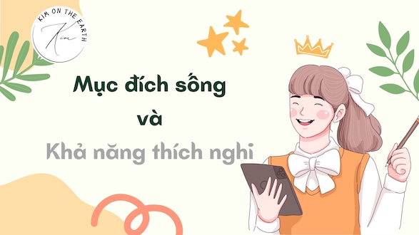 muc-dich-song-va-kha-nang-thich-nghi-phan-1